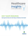 Healthcare Insights: Don't Waste Resources - Hearing Aid Claims Do Not Require Medicare Set Aside! 